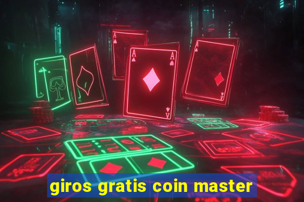 giros gratis coin master